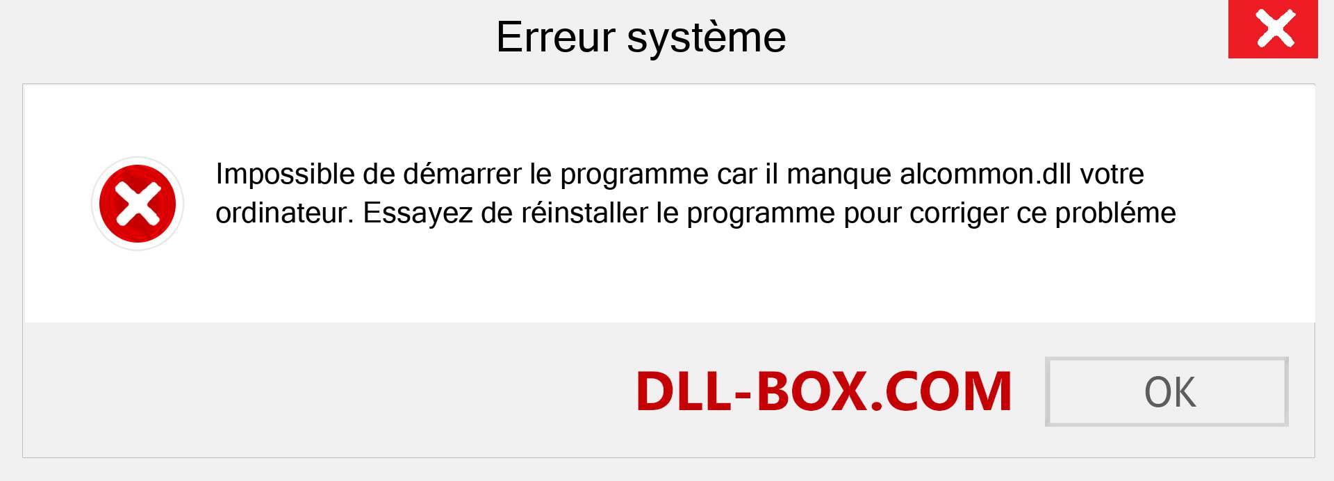 Le fichier alcommon.dll est manquant ?. Télécharger pour Windows 7, 8, 10 - Correction de l'erreur manquante alcommon dll sur Windows, photos, images