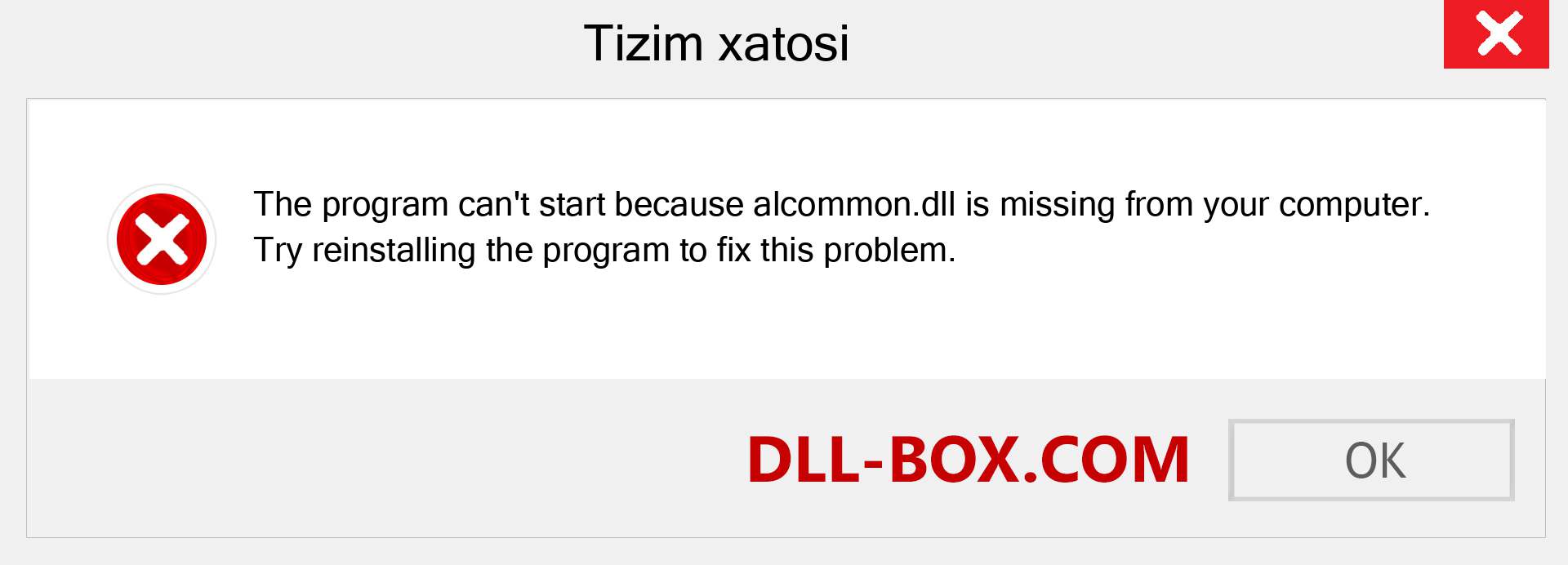 alcommon.dll fayli yo'qolganmi?. Windows 7, 8, 10 uchun yuklab olish - Windowsda alcommon dll etishmayotgan xatoni tuzating, rasmlar, rasmlar